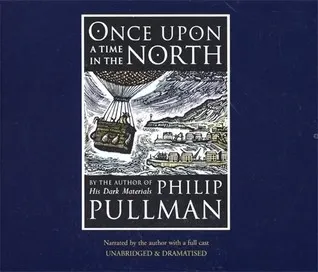 Once Upon A Time In The North (His Dark Materials, #0.5)