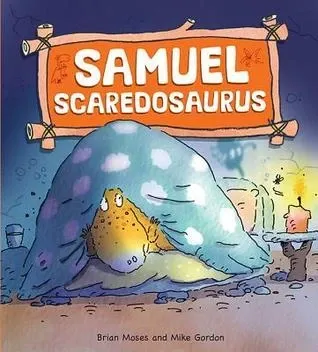 Samuel Scaredosaurus (Dinosaurs Have Feelings)