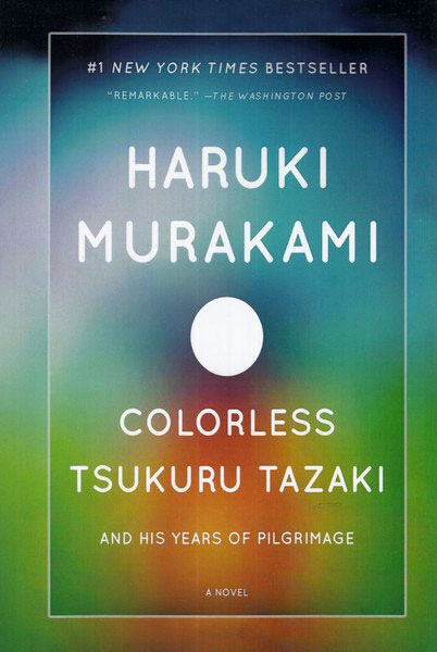 Colorless Tsukuru Tazaki and His Years of Pilgrimage