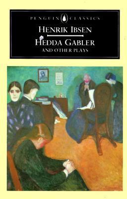 Hedda Gabler and Other Plays