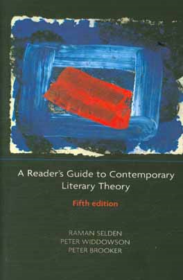 A readers guide to contemporary literary theory