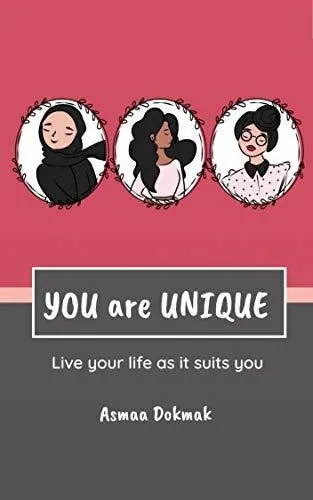 You are Unique: Live your life as it suits you