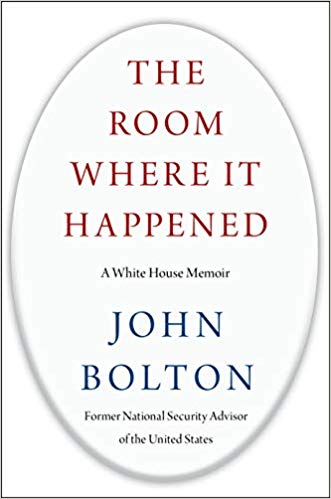 The Room Where It Happened: A White House Memoir