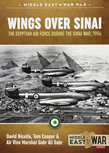 Wings Over Sinai: The Egyptian Air Force During The Sinai War, 1956 (Middle East@War) (1270766)