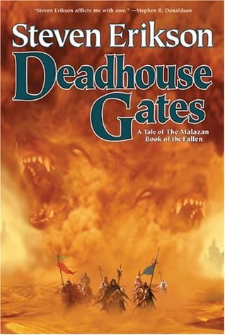 Deadhouse Gates (Malazan Book of the Fallen, #2)