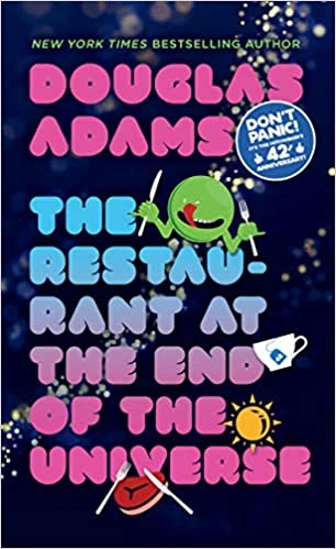 The Restaurant at the End of the Universe (The Hitchhiker's Guide to the Galaxy, #2)