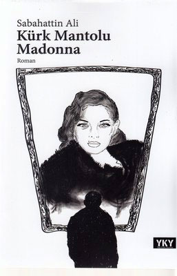 Kurk Mantolu Madonna