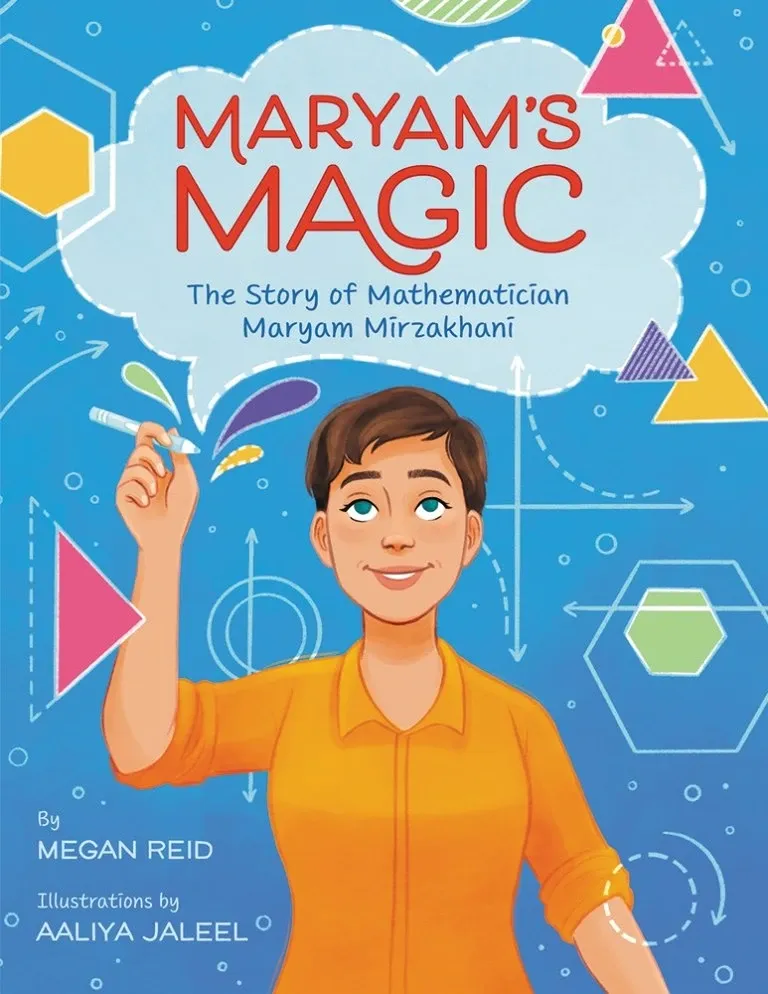 Maryam's Magic: The Story of Mathematician Maryam Mirzakhani