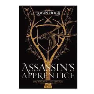 Assassins Apprentice, An illustrated anniversary edition