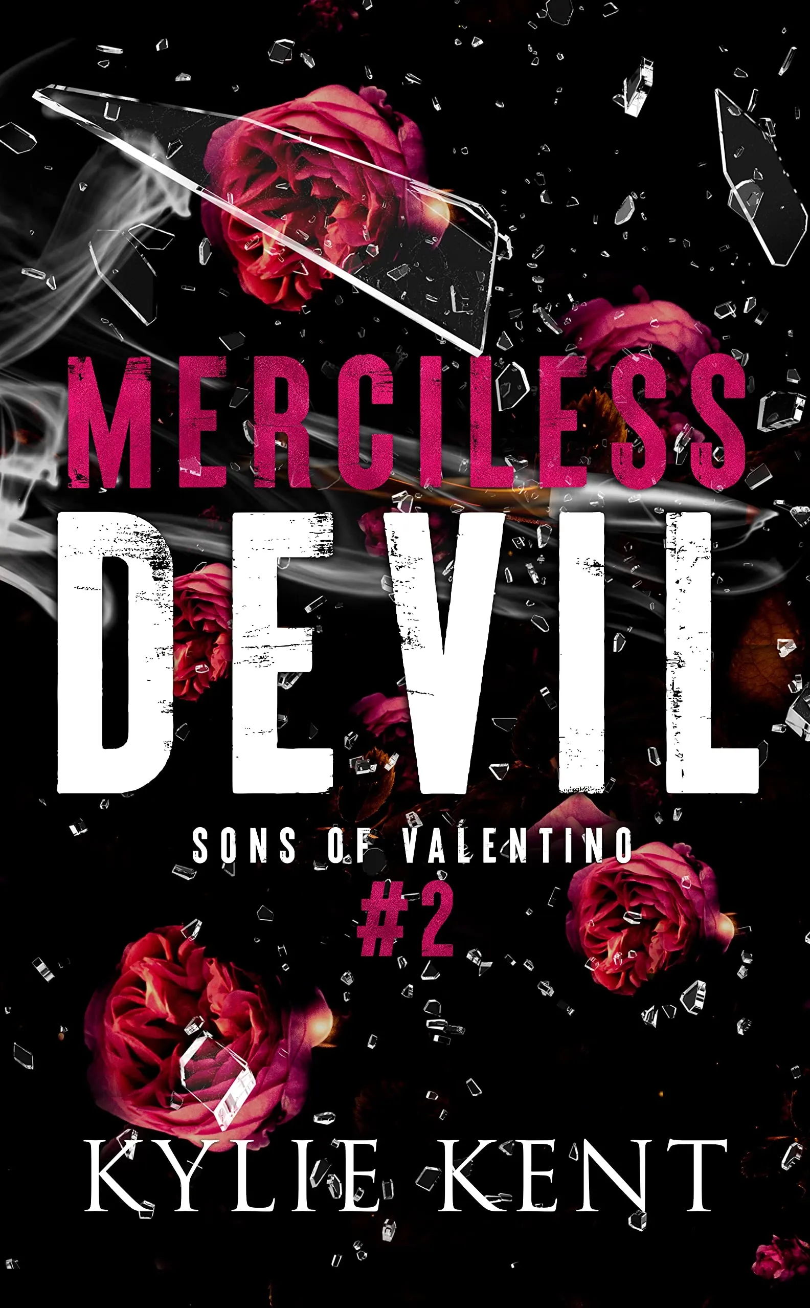 Merciless Devil (Sons of Valentino, #2)