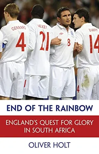 End of the Rainbow: England's Quest for Glory in South Africa