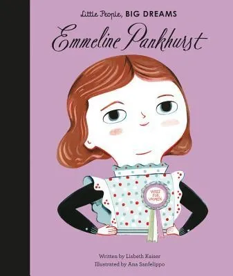 Emmeline Pankhurst (Volume 8) (Little People, BIG DREAMS, 8)