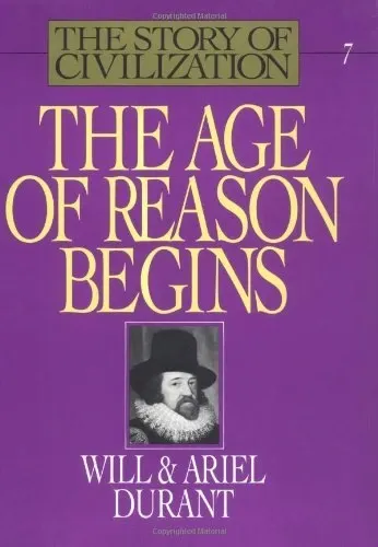 The Age of Reason Begins (The Story of Civilization, #7)