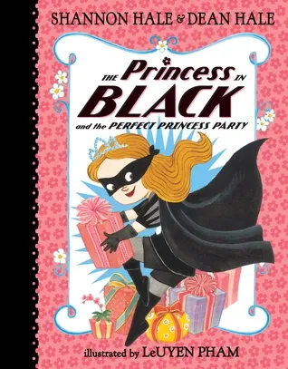 The Princess in Black and the Perfect Princess Party (The Princess in Black, #2)
