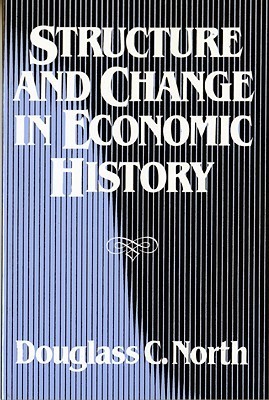 Structure and Change in Economic History