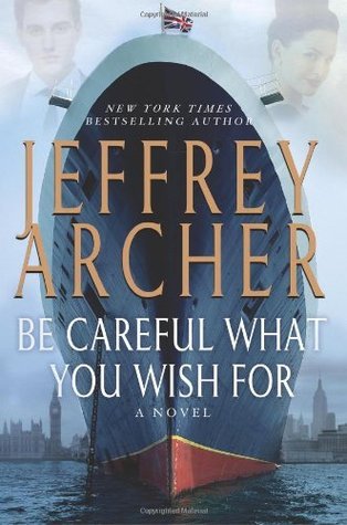Be Careful What You Wish For (The Clifton Chronicles, #4)