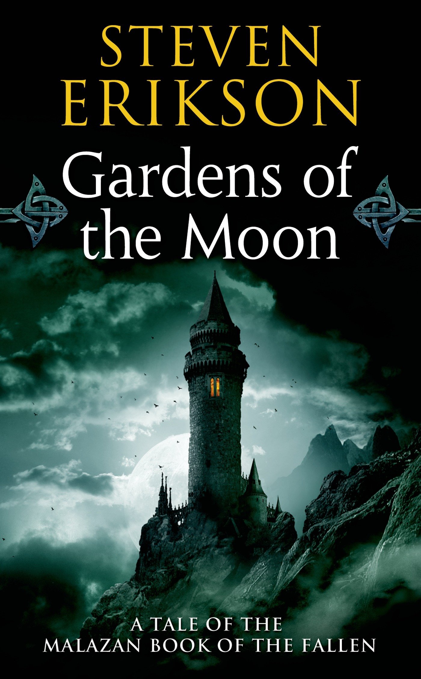 Gardens of the Moon (Malazan Book of the Fallen, #1)