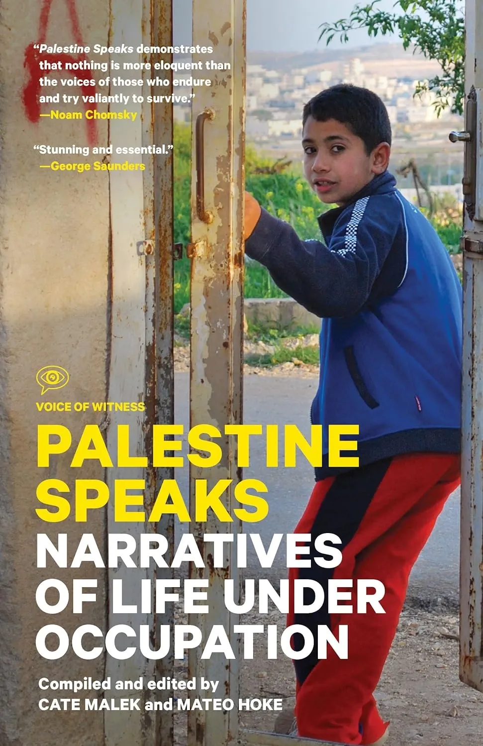 Palestine Speaks: Narratives of Life Under Occupation 