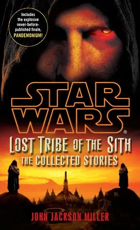 Lost Tribe of the Sith: The Collected Stories