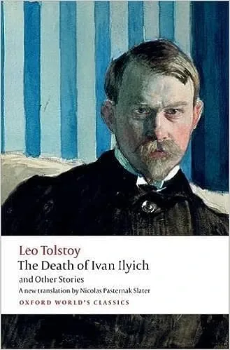 The Death of Ivan Ilyich and Other Stories